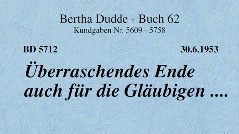 BD 5712 - ÜBERRASCHENDES ENDE AUCH FÜR DIE GLÄUBIGEN ....