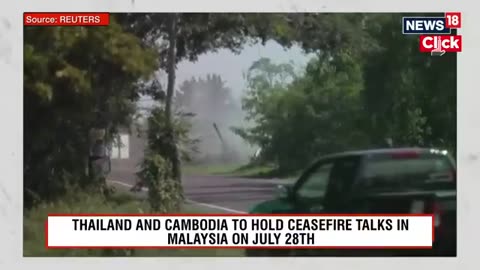 Thailand and Cambodia PMs to Hold Crucial Peace Talks in Malaysia Over Border Tensions | N18G