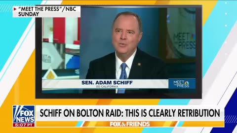Playbook Hasn't Changed: SCHIFF, a Candidate to be Raided Himself, Says Bolton Raid was Retribution