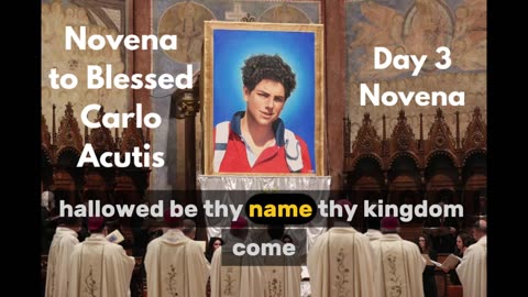 Novena to Blessed Carlo Acutis: Day 3