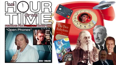 The HOUR of the TIME #0355 Open Phones