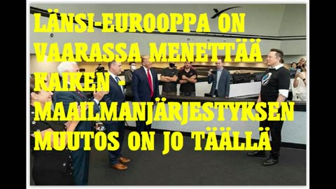 Länsi-Eurooppa on vaarassa menettää kaiken - maailmanjärjestyksen muutos on jo täällä