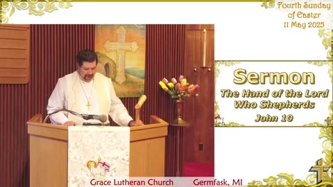 4th Sunday of Easter | The Hand of the Lord Who Shepherds