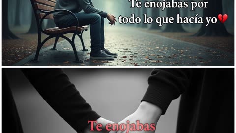 💔 Te enojabas por todo lo que hacía yo 💔