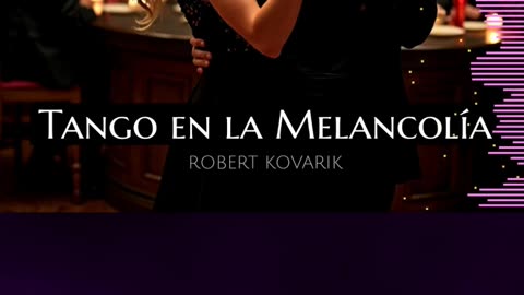 "Tango En La Melancolía" - Track by Robert Kovarik (Preview) #tangoargentino #dance #latin #tango