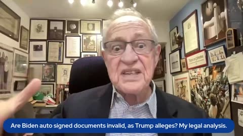 Alan Dershowitz Explains Why 'We Will Never Know' If Autopen Pardons Are Invalid