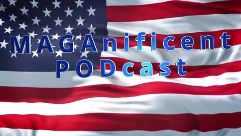 #22 MAGAnificent Podcast