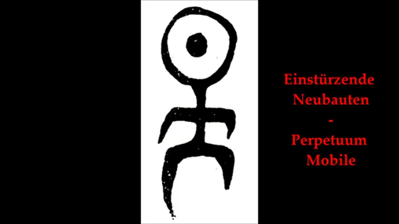 Einstürzende Neubauten - Perpetuum Mobile