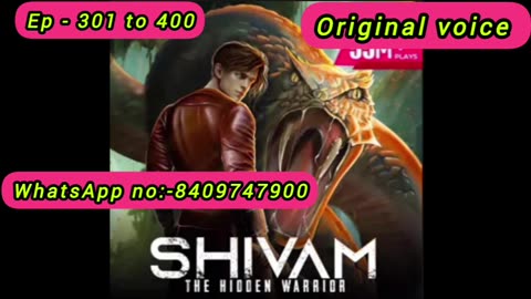 shivam the hidden warrior episode 301 to 310 || shivam the hidden warrior ep 351 to 360