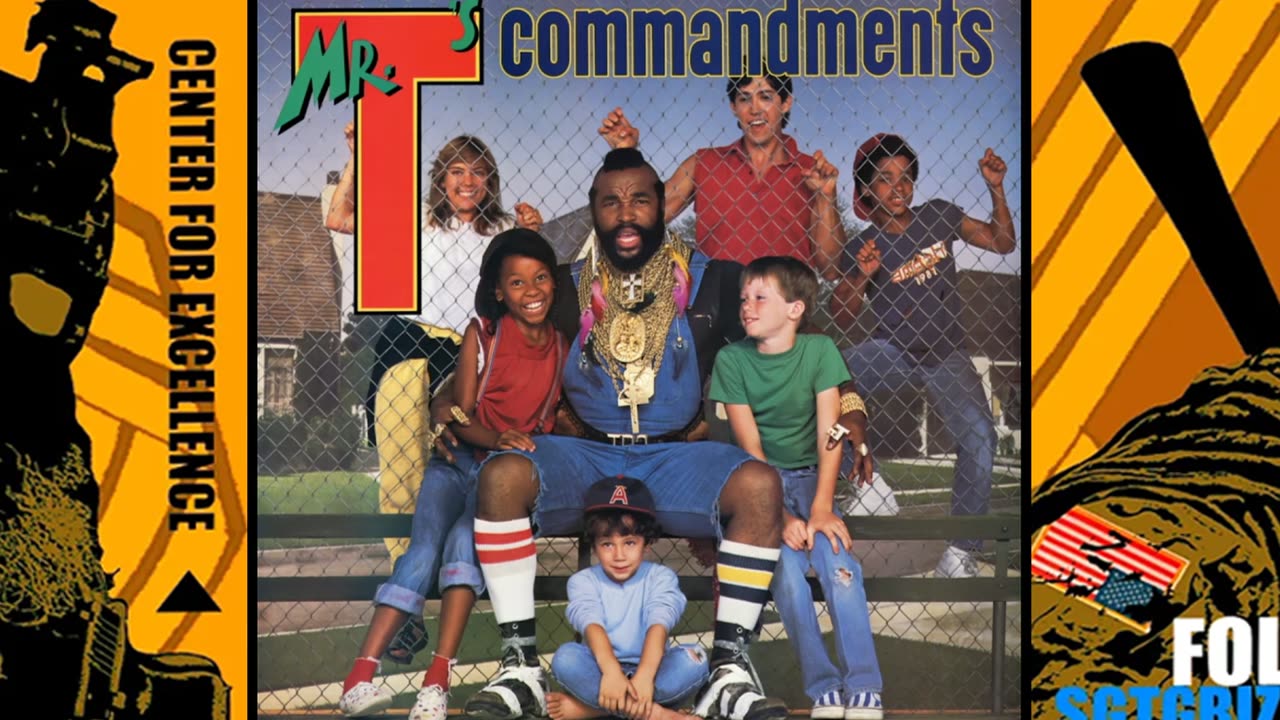 MR. T & SGT G's 10 COMMANDMENTS