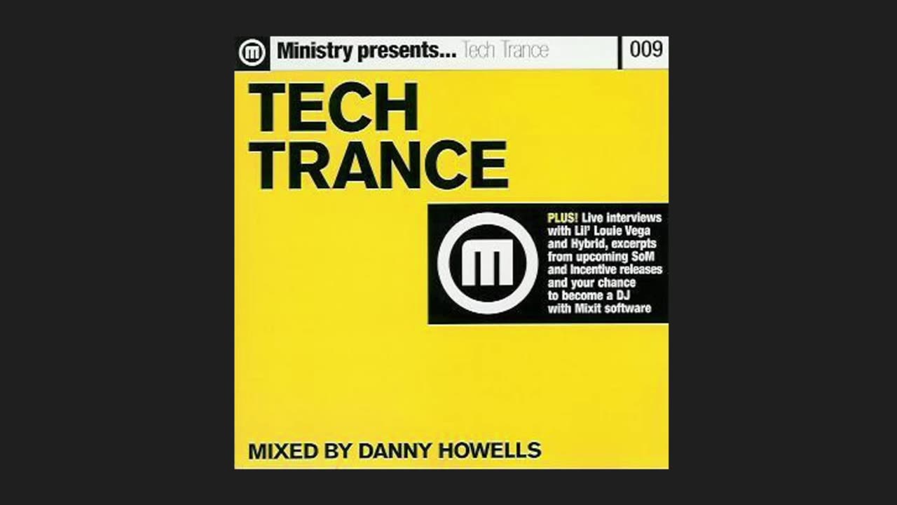Ministry Magazine Presents Tech Trance Mixed by Danny Howells (1999)