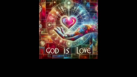 In the Works of Paul the Apostle: God is Love.