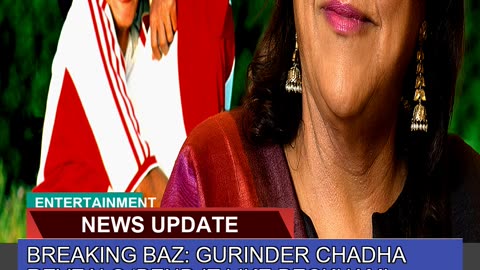 Breaking Baz Gurinder Chadha Reveals Bend it Lik