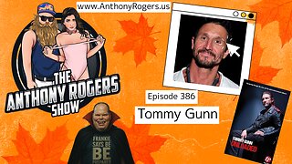 Episode 389 - Tommy Gunn