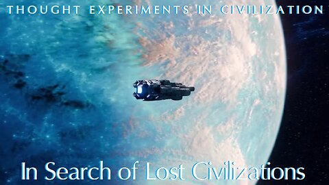 In Search of Lost Civilizations