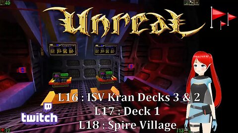 Unreal 1998 : L16 ISV Kran Deck 3 2 1 : L18 Spire Village : Part 2/3 ~ Jaime Redd Plays