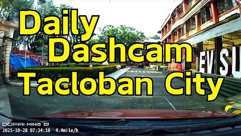 Daily Dashcam: My Drive from Home to Work (and Vice Versa) | Tacloban City
