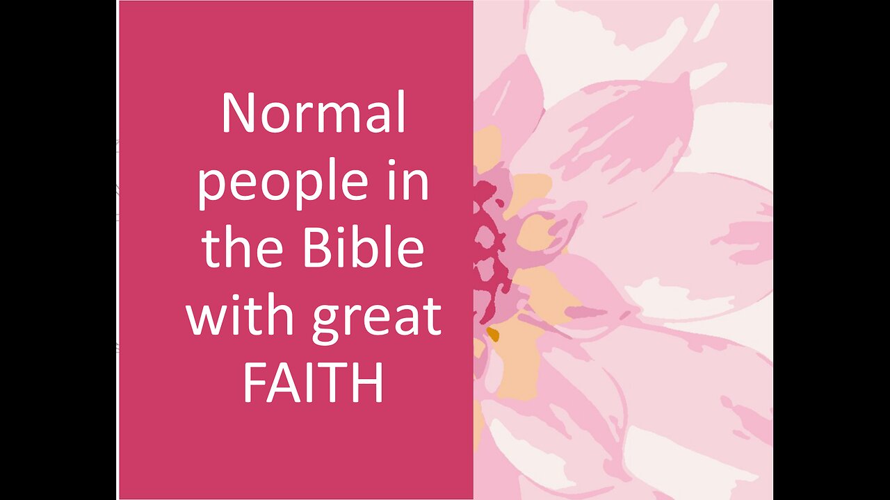April 10 (Year 4) Did Normal people in the Bible have Great FAITH? Tiffany Root & Kirk VandeGuchte