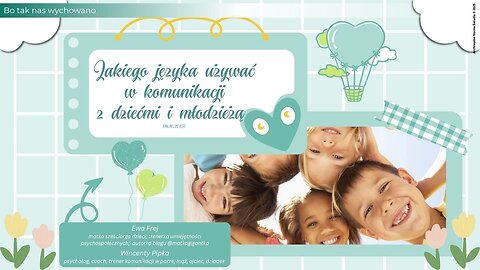 Bo tak nas wychowano: Jakiego języka używać w komunikacji z dziećmi i młodzieżą (16.10.2025)