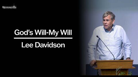 God's Will-My Will | Lee Davidson