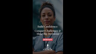 Confidence isn’t built overnight