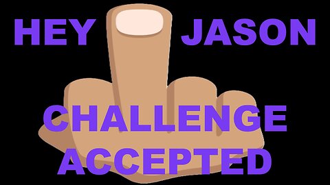 I ACCEPT YOUR CHALLENGE GOODMAN BUT YOU CAN KEEP YOUR MONEY