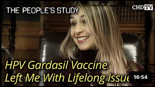 HPV Gardasil Vaccine Left Me With Lifelong Issues