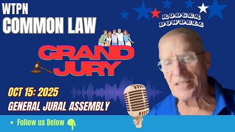 WTPN - WE THE PEOPLE GRAND JURY - NEW INTEL - MORE..