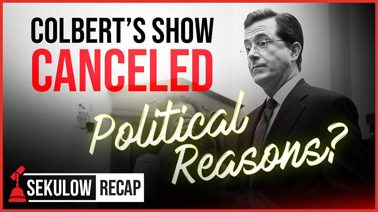 Colbert’s Show Canceled: Political Reasons?