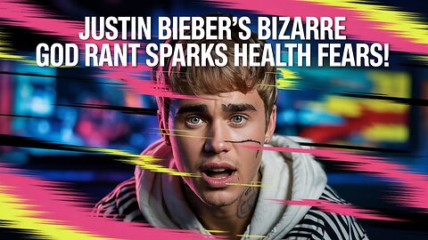 Justin Bieber's BIZARRE God Rant Sparks Health Fears!
