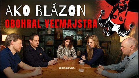 AKO BLÁZON OBOHRAL VEĽMAJSTRA