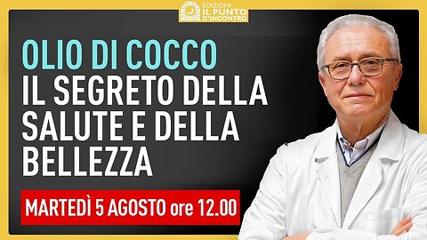 Il segreto della bellezza e della salute Olio di Cocco - Dottor ivo Bianchi