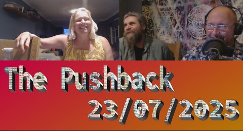 WTFR The Pushback 23-07-2025