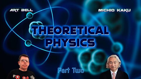 Art Bell and Michio Kaku - Theoretical Physics (part two)