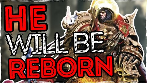 Rebirth Of The Emperor - The Starchild Theory | Warhammer 40K Lore