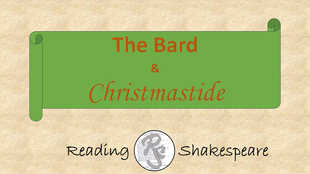 Reading Shakespeare: The Bard and Christmastide