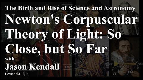 Why Did Newton Think Light Was Made of Particles?