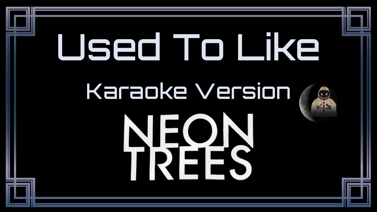 Neon Trees - Used To Like (CC)