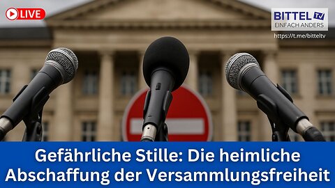 Gefährliche Stille: Die heimliche Abschaffung der Versammlungsfreiheit - 13.09.2025
