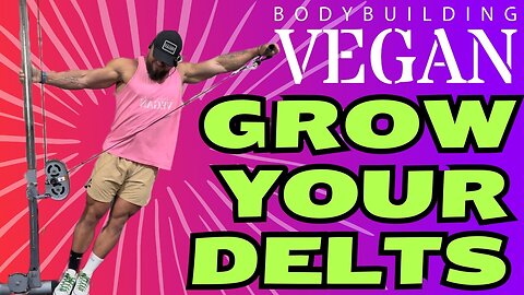 Bigger Delts by Yesterday | 3 Tips for Cable Side Raises Thebodybuildingvegan Max Shoulder Growth