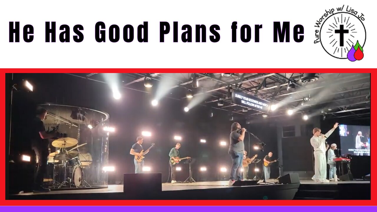 He Has Good Plans for Me | Good Plans by Red Rocks Worship | Pure Worship w/ Lisa Jo