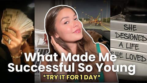10 habits that make me successful at 21