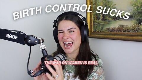 Birth Control: The War on Women