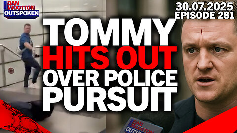 🚨TOMMY ROBINSON HITS OUT AT POLICE PURSUIT & SAYS HE WAS DEFENDING HIMSELF IN KHAN'S LAWLESS LONDON🚨