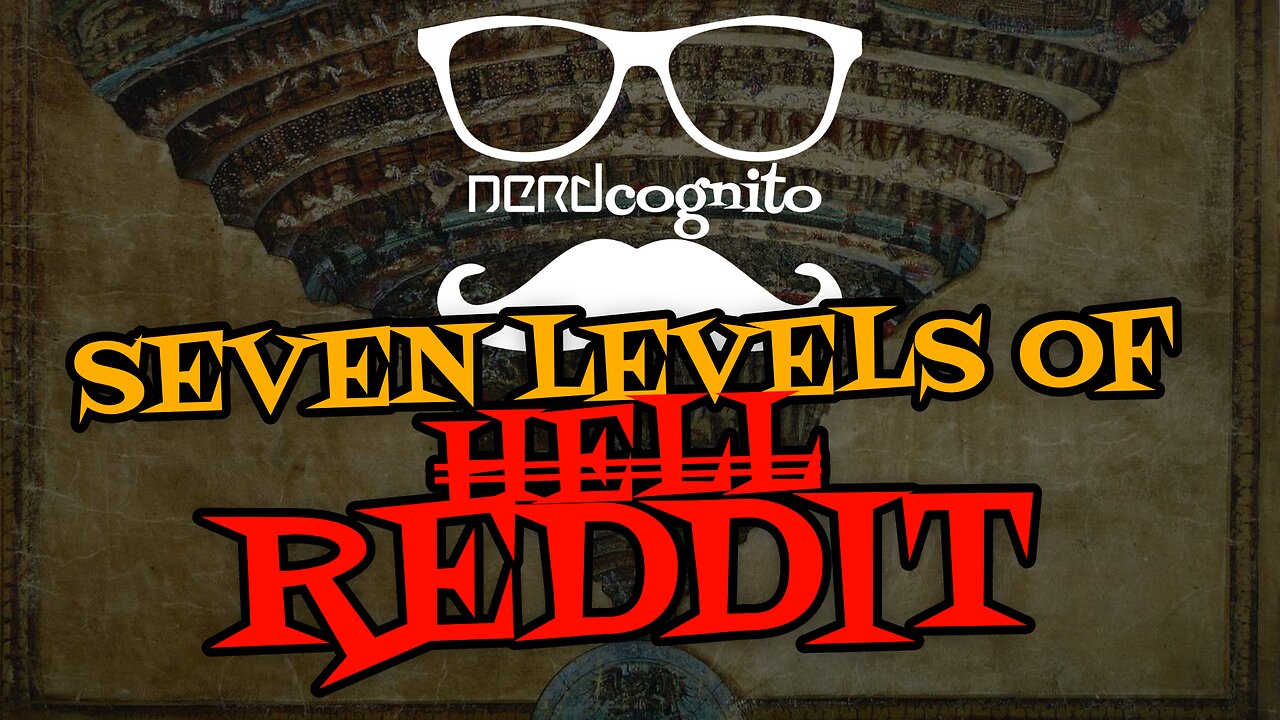 Seven Levels of DnD/TTRPG Reddit - Nerdcognito Episode 301