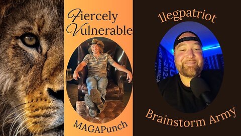 Pre-Recorded 3/18/25 Fiercely Vulnerable a conversation with 1legpatriot