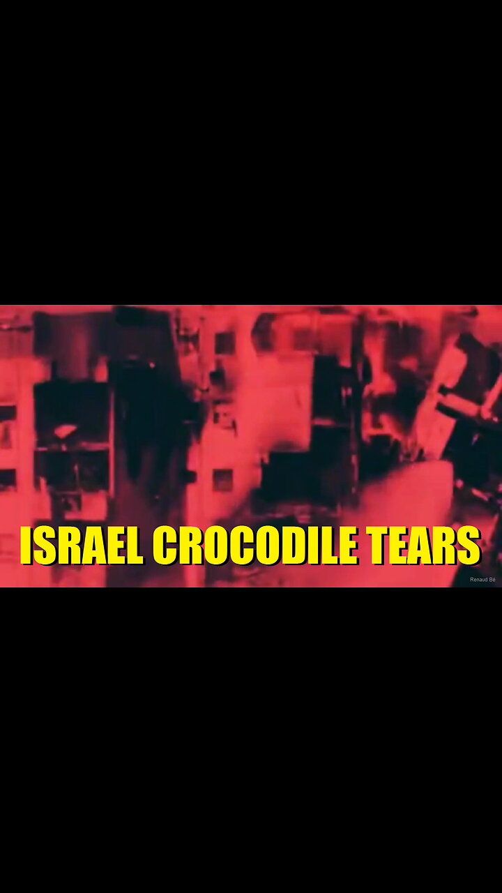 ISRAEL CROCODILE TEARS