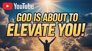 🚨 GOD IS ABOUT TO ELEVATE YOU! (Here's The Sign You Asked For) 🙏🔥 #DivineElevation #GodsTiming #God