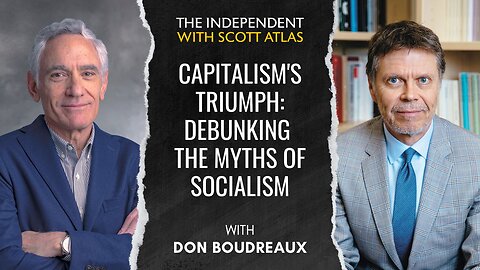 Don Boudreaux | Capitalism's Triumph: Debunking the Myths of Socialism | Ep. 65