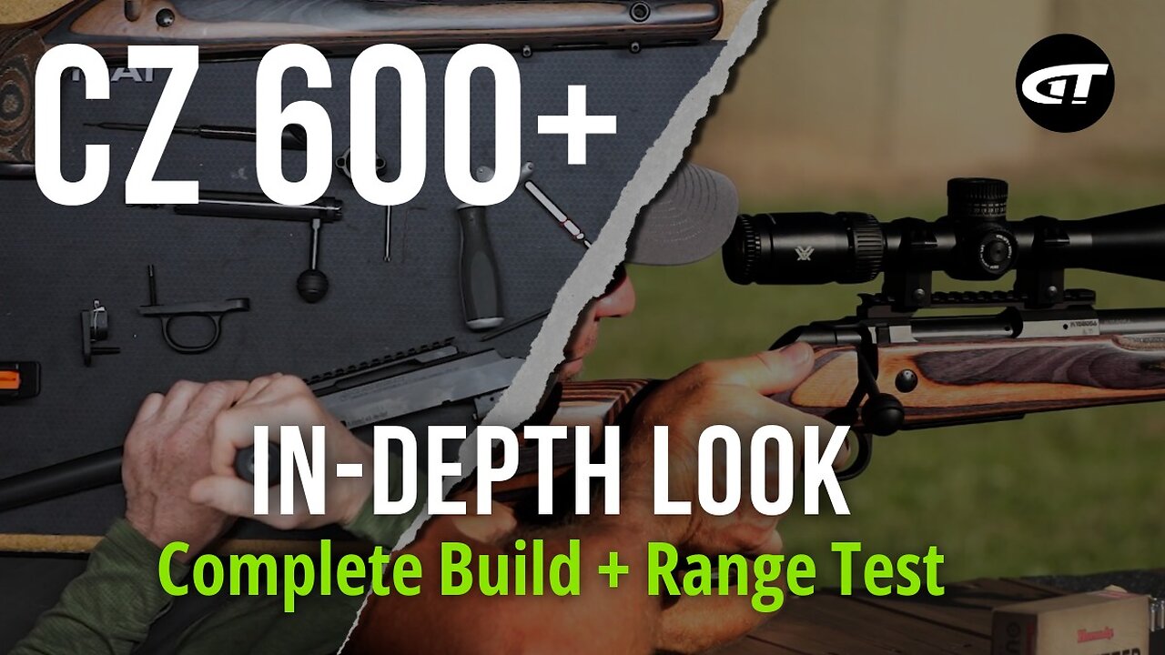 CZ 600+ Breakdown: Complete Build Up and Range Session